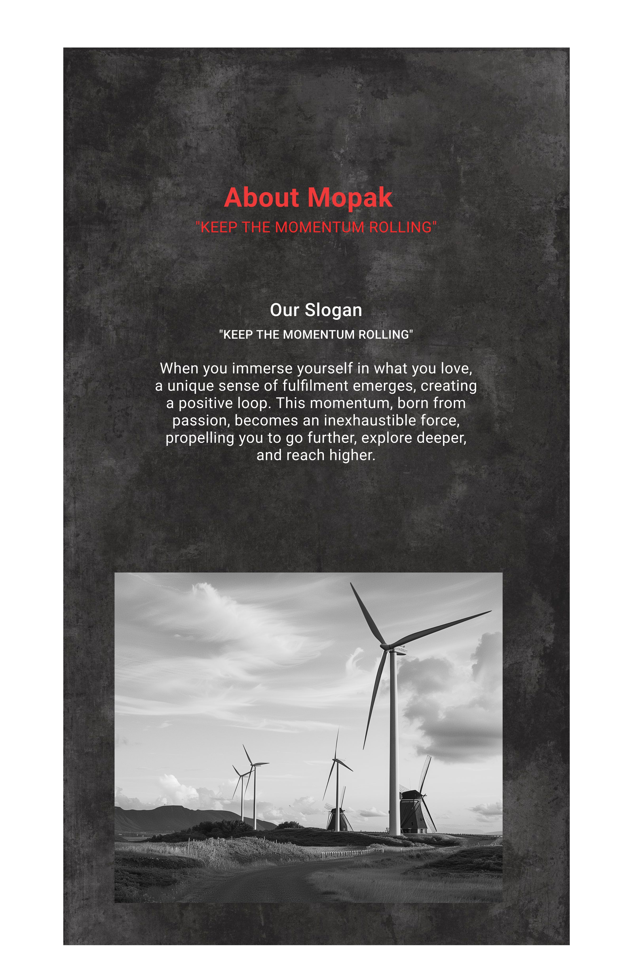 mopak slogan,Keep the momentum rolling. mopak brand with a windmill